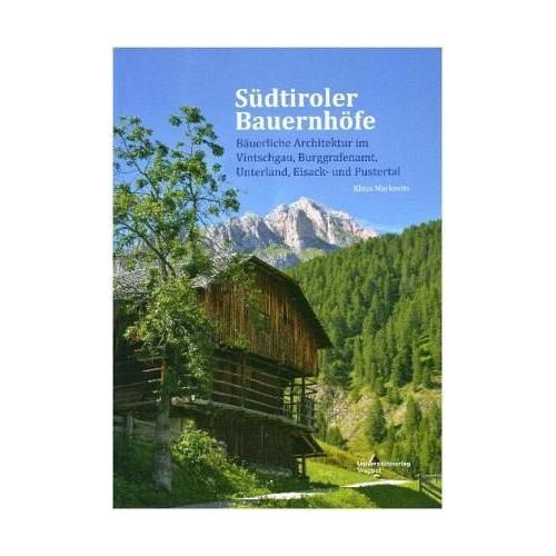 Südtiroler Bauernhöfe - Klaus Markovits