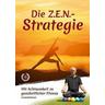 Die Z.E.N.-Strategie - Harald Kümmel