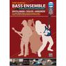 Bass Ensemble - plus Multi-Media-Paket mit mehrstündigem Video-, Audio- und Bass Ensemble-Material zum Mitspielen! - Eddi Andreas