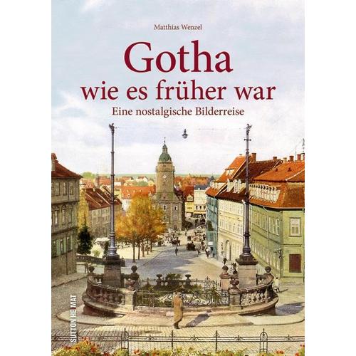 Gotha wie es früher war – Matthias Wenzel