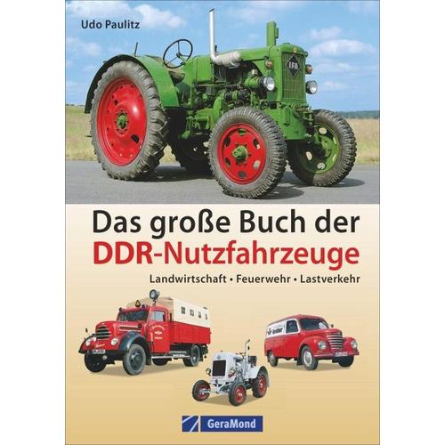 Das große Buch der DDR-Nutzfahrzeuge – Udo Paulitz