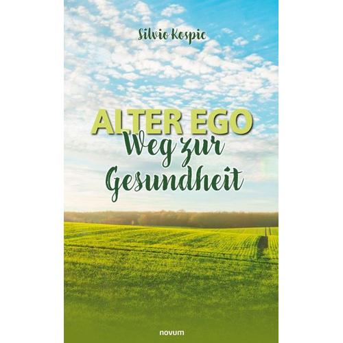 Alter Ego – Weg zur Gesundheit – Silvio Kospic