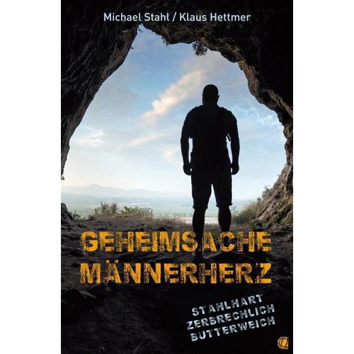 Geheimsache Männerherz – Michael Stahl, Klaus Hettmer