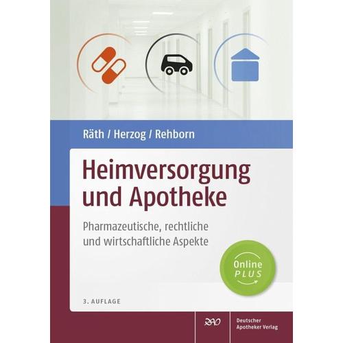 Heimversorgung und Apotheke - Ulrich Räth, Reinhard Herzog, Martin Rehborn