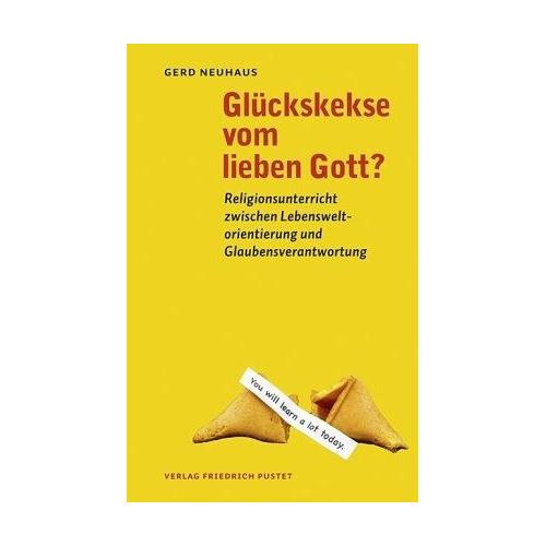 Glückskekse vom lieben Gott? – Gerd Neuhaus