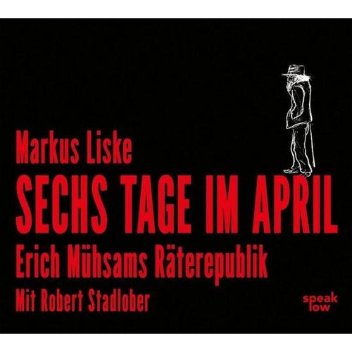 Sechs Tage im April – Markus Liske