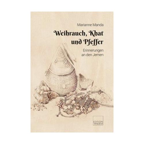 Weihrauch, Khat und Pfeffer – Marianne Manda