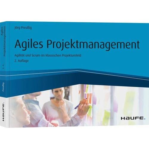 Agiles Projektmanagement – Jörg Preußig