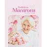 Verliebt in Macarons - Petra Weiss