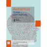 Autismus - Stärke oder Störung - Herausgegeben:Autismus Deutschland e.V.