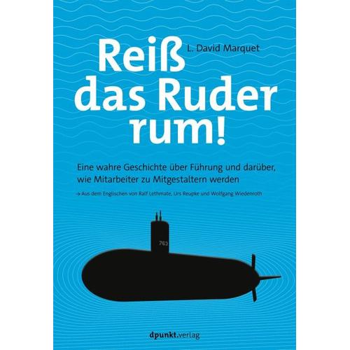 Reiß das Ruder rum! – L. David Marquet