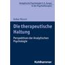 Die therapeutische Haltung - Volker Münch