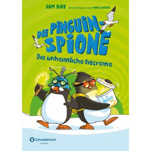 Die unheimliche Eiscreme / Die Pinguin-Spione Bd.2 – Sam Hay