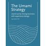 The Umami Strategy - Aga Szóstek