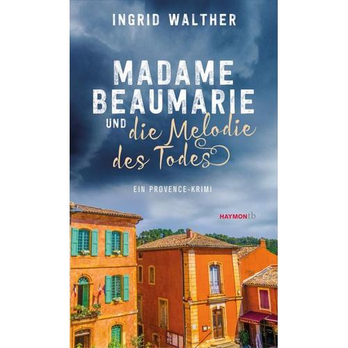 Madame Beaumarie und die Melodie des Todes – Ingrid Walther