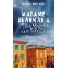Madame Beaumarie und die Melodie des Todes - Ingrid Walther
