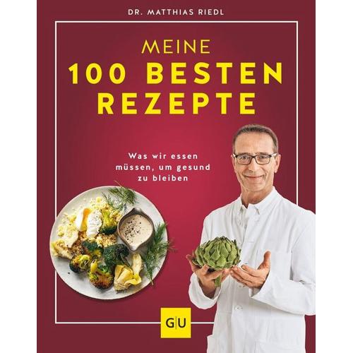 Dr. Riedl: Meine 100 besten Rezepte – Matthias Riedl