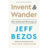 Invent and Wander - Jeff Bezos, Walter Isaacson