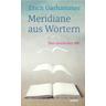 Meridiane aus Wörtern - Erich Garhammer