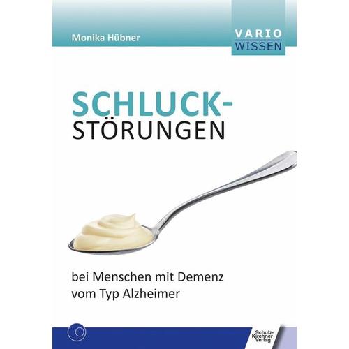 Schluckstörungen bei Menschen mit Demenz vom Typ Alzheimer – Monika Hübner