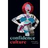Confidence Culture - Shani Orgad, Rosalind Gill