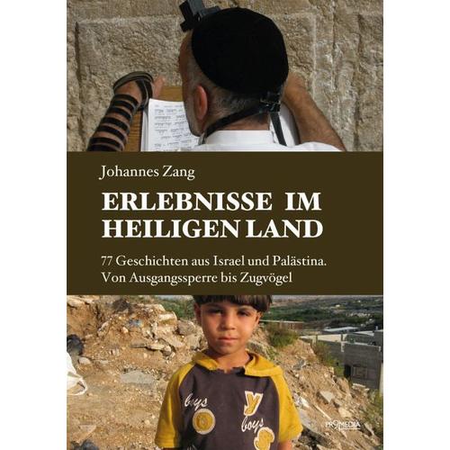 Erlebnisse im Heiligen Land – Johannes Zang