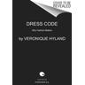 Dress Code - Véronique Hyland
