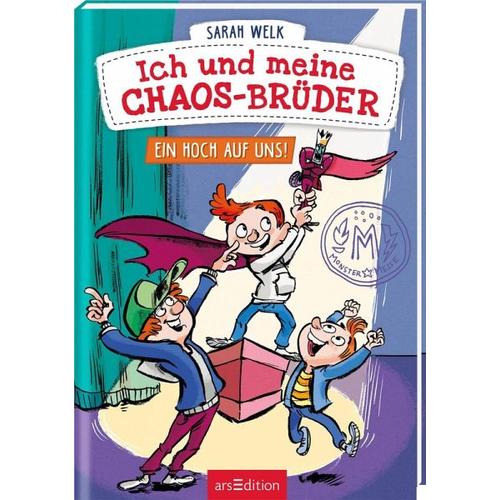 Ein Hoch auf uns! / Ich und meine Chaos-Brüder Bd.5 – Sarah Welk