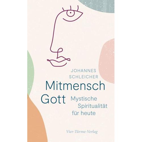 Mitmensch Gott – Johannes Schleicher