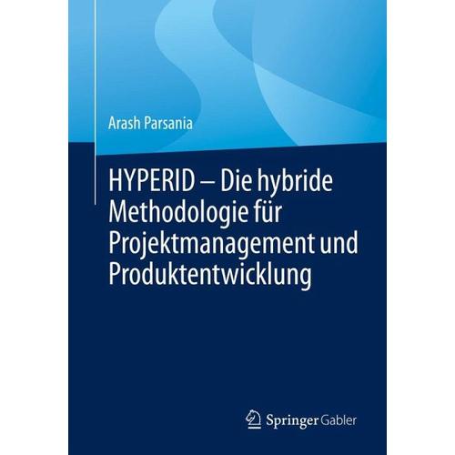 HYPERID – Die hybride Methodologie für Projektmanagement und Produktentwicklung – Arash Parsania