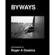 Byways - Roger Deakins