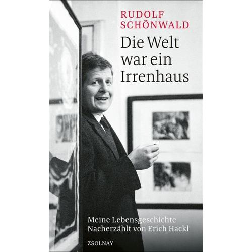 Die Welt war ein Irrenhaus – Rudolf Schönwald