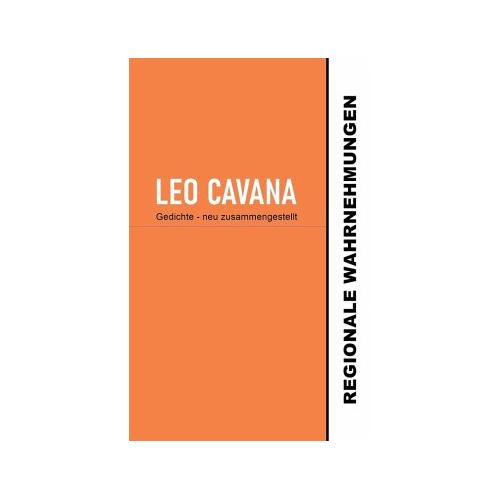 Regionale Wahrnehmungen – Leo Cavana