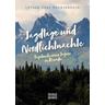 Jagdtage und Nordlichtnächte - Lothar Graf Hoensbroech