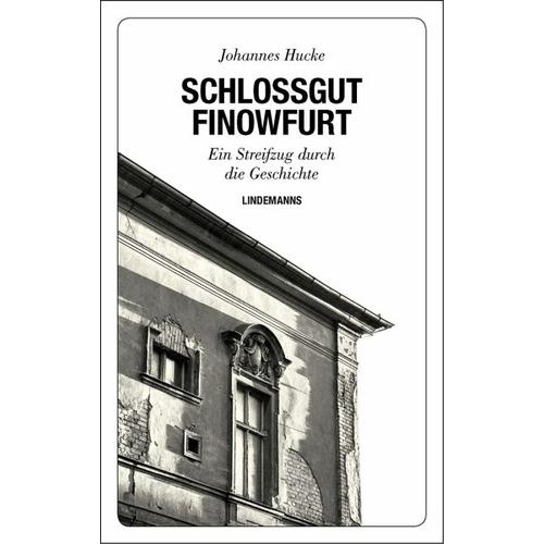 Schlossgut Finowfurt – Johannes Hucke