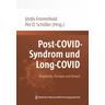 Post-COVID-Syndrom und Long-COVID - Jördis Herausgegeben:Frommhold, Per Otto Schüller
