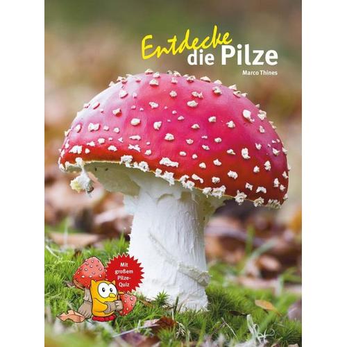 Entdecke die Pilze – Marco Thines