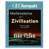 GEOkompakt / GEOkompakt 70/2022 - Meilensteine der Zivilisation / GEOkompakt 70/2022