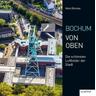 Bochum von oben - Hans Blossey