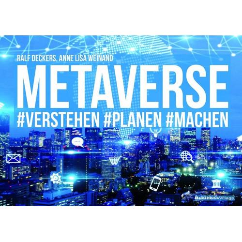 Metaverse – Ralf Deckers, Anne Lisa Weinand