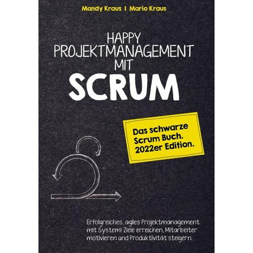 Happy Projektmanagement mit Scrum – Mario Kraus Mandy Kraus