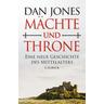 Mächte und Throne - Dan Jones