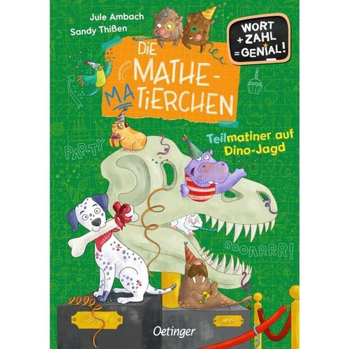 Die Mathematierchen. Teilmatiner auf Dino-Jagd – Jule Ambach