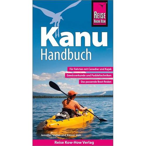 Reise Know-How Kanu-Handbuch – Rainer Höh, Stefan Höh, Jennifer Höh