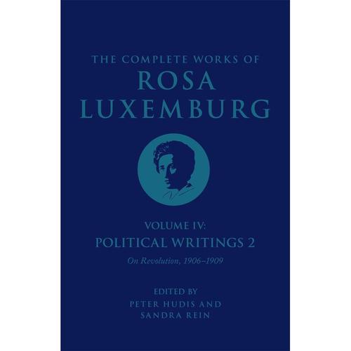 The Complete Works Of Rosa Luxemburg Volume Iv - Rosa Luxemburg, Kartoniert (TB)