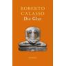 Die Glut - Roberto Calasso