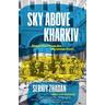 Sky Above Kharkiv - Serhiy Zhadan