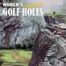 World s Toughest Golf Holes | 2024 12x24 (Hanging) Wall Calendar | BrownTrout