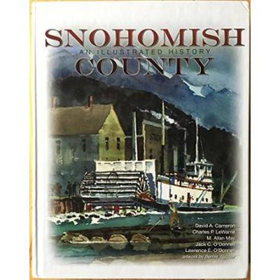 Snohomish County: An Illustrated History