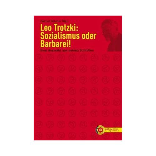 Sozialismus oder Barbarei! – Leo Trotzki